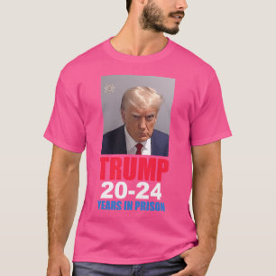 Trump Mugshot Shirt 20-24 Jahre im Gefängnis