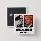 Trump Mussolini - von Geburt an gegen Trump getren Button (Vorne & Hinten)