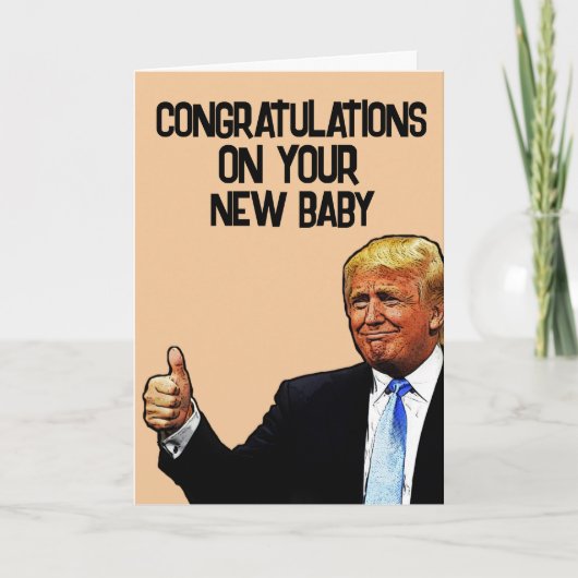 TRUMP NEUE BABY-GRATULATIONEN GREETING CARD KARTE (Vorderseite)