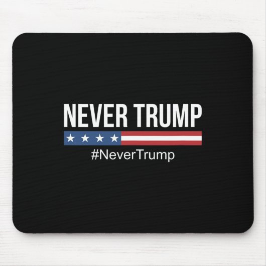 Trump: #nevertrump Anti Trump Mousepad (Vorne)