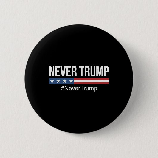 Trump - #nevertrump - button (Vorderseite)