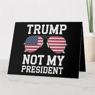 Trump nicht mein Präsident Anti-Trump Karte