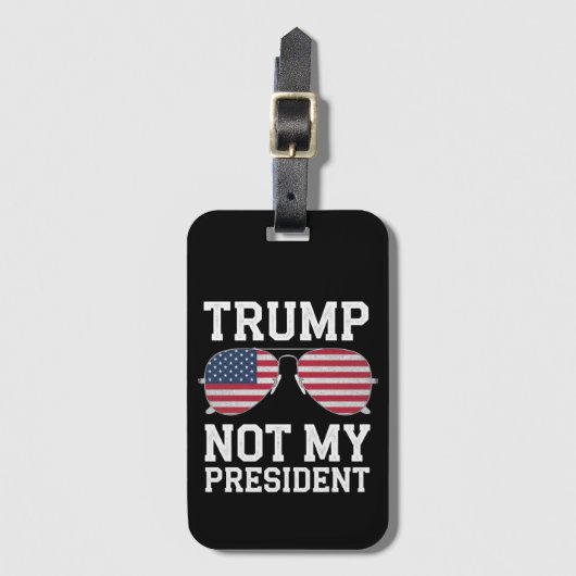 Trump nicht mein Präsident gegen Trump Gepäckanhänger (Vorderseite Vertikal)