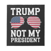 Trump nicht mein Präsident gegen Trump Notizblock (Vorderseite)