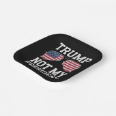 Trump nicht mein Präsident gegen Trump Pappteller (Gewinkelt)