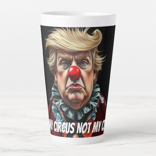 Trump: "Nicht mein Zirkus, nicht mein Clown" Milchtasse (Vorderseite)