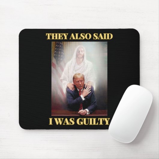 Trump nicht schuldig Jesus Christus Patriot beten Mousepad (Mit Mouse)