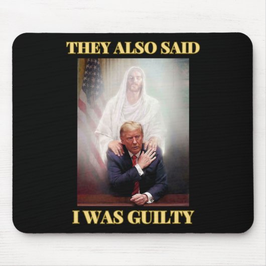 Trump nicht schuldig Jesus Christus Patriot beten Mousepad (Vorne)
