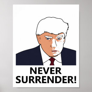 Trump Niemals Aufgeben Mug Shot Poster