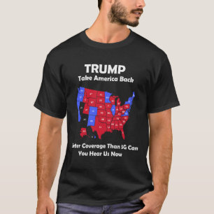 Trump nimmt Amerika auf US-Karte - Bessere Abdecku T-Shirt