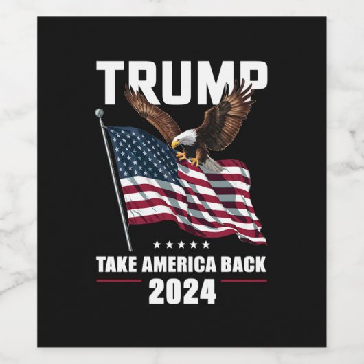 Trump nimmt die amerikanischen Wahlen 2024 zurück Weinetikett (Einzelnes Label)