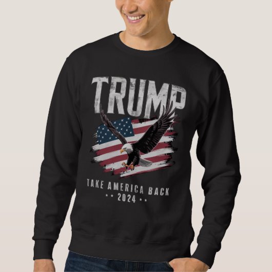 Trump nimmt die Wahlen 2024 Vintag zurück Sweatshirt (Vorderseite)