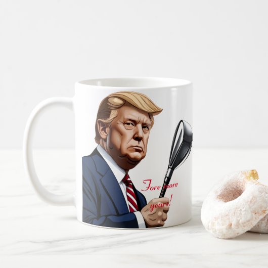 Trump: Noch mehr Jahre der Größe! Kaffeetasse (Mit Donut)