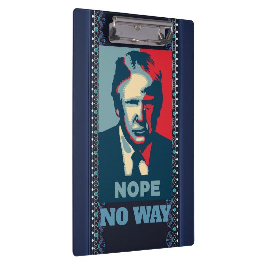Trump Nope No Way Clipboard Klemmbrett (Rechts)