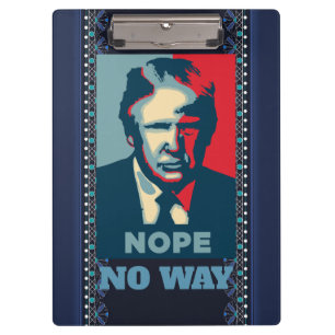 Trump Nope No Way Clipboard Klemmbrett