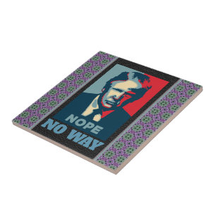 Trump Nope No Way Keramik Tile Fliese