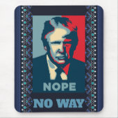 Trump Nope No Way Mouse Pad Mousepad (Vorne)
