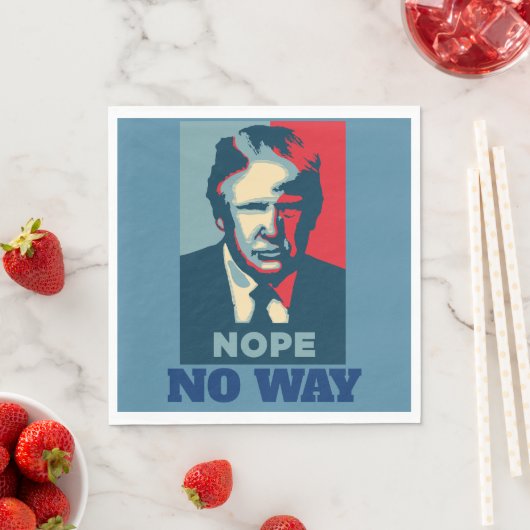 Trump Nope No Way Paper Napkin Serviette (Beispiel)