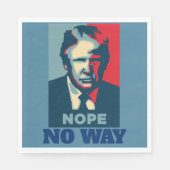 Trump Nope No Way Paper Napkin Serviette (Vorderseite)