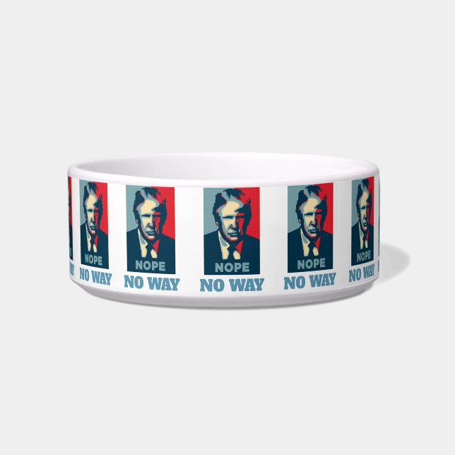 Trump Nope No Way Pet Bowl Napf (Vorderseite)