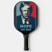 Trump Nope No Way Pickleball Paddle (Vorderseite)