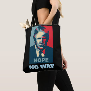 Trump Nope No Way Tote Bag Tasche