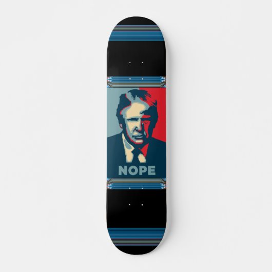 Trump Nope Skateboard (Vorne)