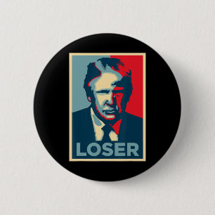 Trump Obama Hope Poster Loser Button