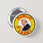 Trump: Öffentlicher Feind #1 Button (Vorne & Hinten)