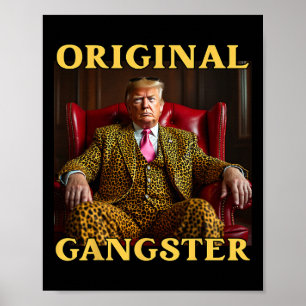 Trump Original Gangster Lustiger Donald Trump Poster