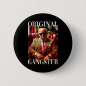 Trump Original Gangster Shirt Funny Mega Donald Tr Button (Vorderseite)