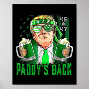 Trump Paddys Back 45 47 St Patricks Day Usa Poster