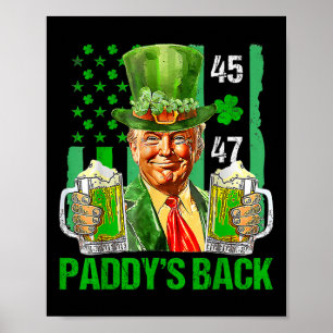 Trump Paddys Back 45 47 St Patricks Day Usa Poster