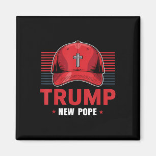 Trump Papst neuer Papst Präsident Will, neu zu wer Magnet