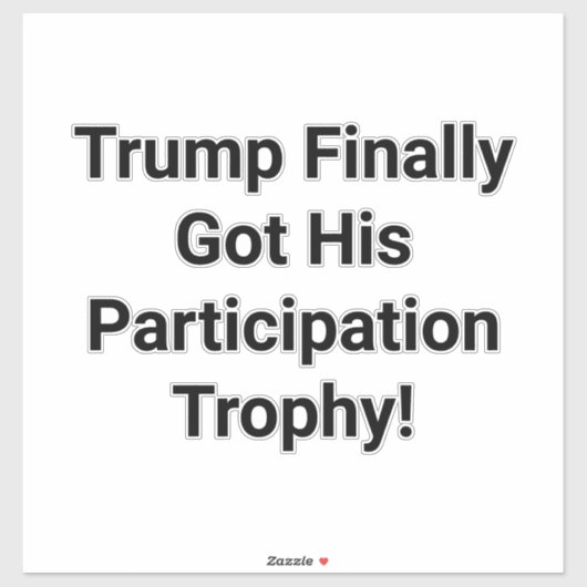 Trump Participation Trophy Hankamer Artjunkhaus  Aufkleber (Blatt)