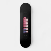 TRUMP PATRIOTIC SKATEBOARDS SKATEBOARD DECK (Vorderseite)