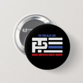 Trump Pence Thin Blue Line Button (Vorne & Hinten)