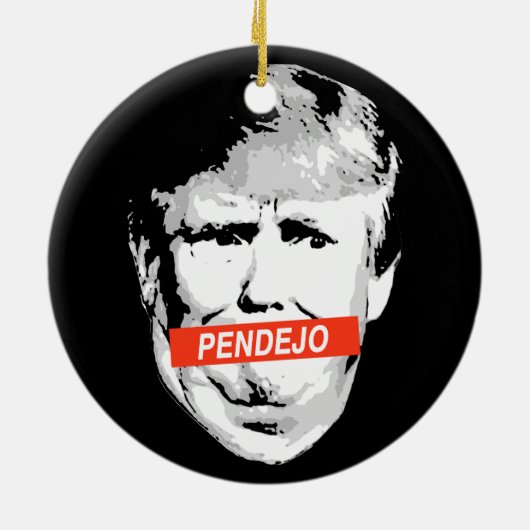 Trump: Pendejo Keramik Ornament (Hinten)