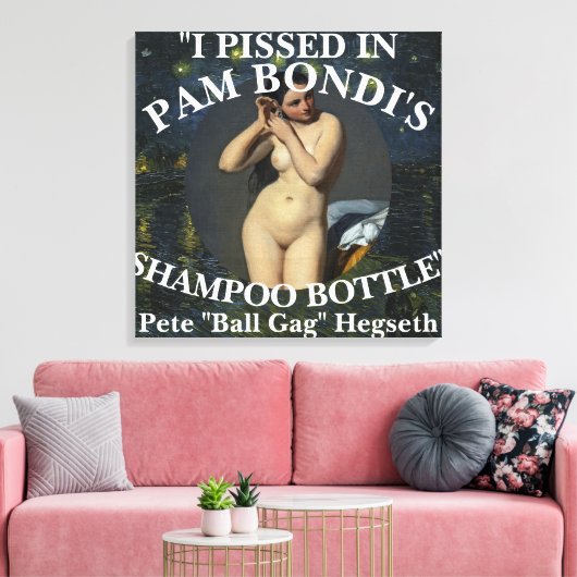 Trump Pete Eunuch Hegseth Urinates Shampoo Bottle Leinwanddruck (Insitu (Wohnzimmer))