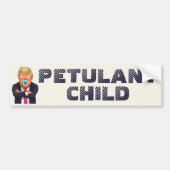 Trump - Petulant Child Autoaufkleber (Vorne)