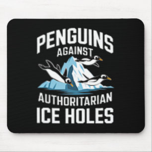 Trump Pinguine gegen autoritäre Eisloch Sta Mousepad