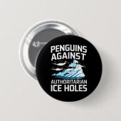 Trump Pinguine gegen autoritäre Eislöcher Sta Button (Vorne & Hinten)