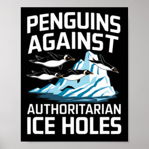 Trump Pinguine gegen autoritäre Eislöcher Stellung Poster