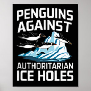 Trump Pinguine gegen autoritäre Eislöcher Stellung Poster