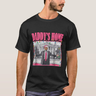 Trump Pink 2024 Nimm America Ck Daddys Zuhause Chr T-Shirt