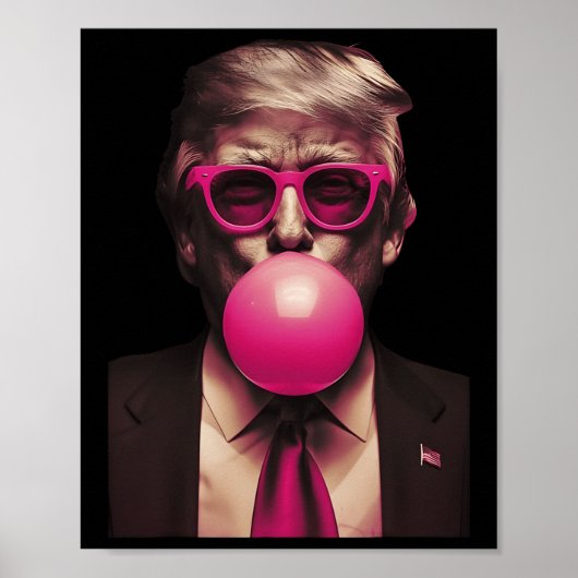 Trump Pink Bubblegum Funny Poster (Vorne)