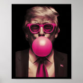 Trump Pink Bubblegum Funny Poster (Vorne)