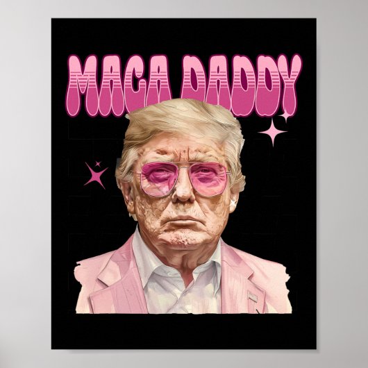 Trump Pink Sungles Maga Daddy Funny Trump 2024 Poster (Vorne)