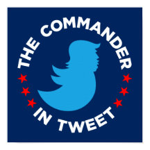 Trump Poster: "THE COMMANDER IN TWEET" (Klein)