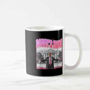 Trump Präsident 47. Daddys Zuhause White House Fun Kaffeetasse